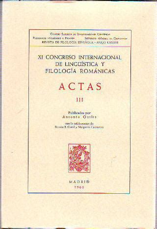 Congreso Internacional De Ling Stica Y Filolog A Rom Nicas Actas Del