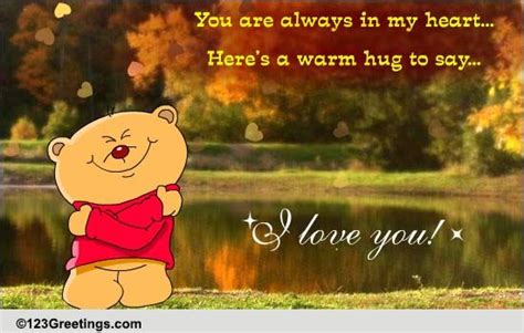 Heres A Warm Hug Free Heart To Heart Ecards Greeting Cards 123