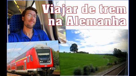 Viajar De Trem Na Alemanha Como Funciona Bilhete Pre O Etc Youtube