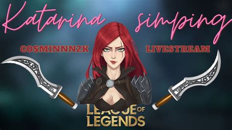 O Simpuim Pe Katarina Pana Dam Rank Up League Of Legends Romania