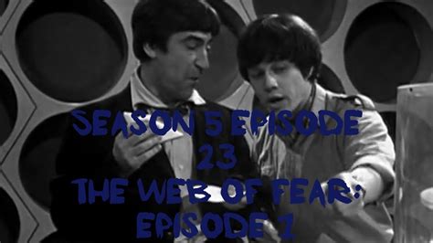 Classic Doctor Who Season 5 Episode 23 Review The Web Of Fear Episode 1 Youtube