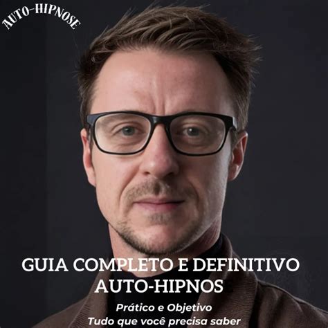 Guia Completo E Definitivo De Auto Hipnose Cristian Heineck Morav