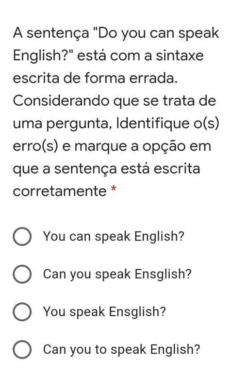 A Sentença Se Lucia Fala Ingles - A sentença "Do you can speak English?" está com a sintaxe escrita de ...