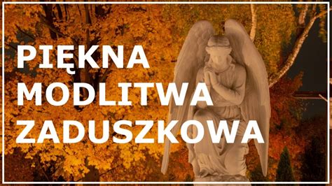 MODLITWA NA ZADUSZKI 2 LISTOPADA Modlitwa Za Dusze Modlitwa Za