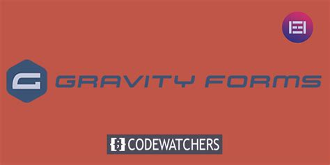 C Mo Usar Gravity Forms Con Elementor Codewatchers