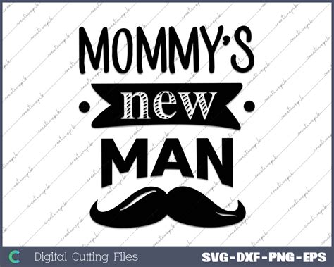 With Mommy's New Man SVG PNG Cutting Printable Files – creativepik