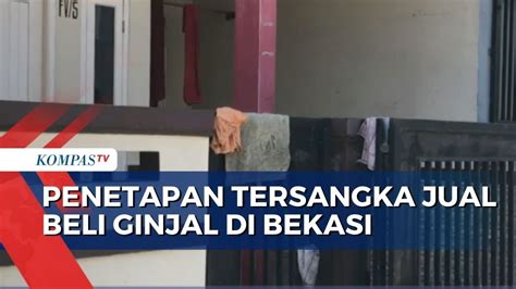 Kasus Jual Beli Ginjal Jaringan Internasional Di Bekasi Polisi