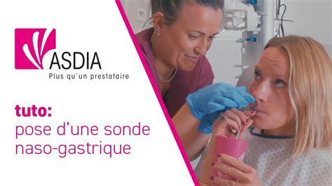 Pose d une sonde naso gastrique les équipes ASDIA Perfusion vous