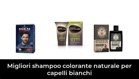 Migliori Shampoo Colorante Naturale Per Capelli Bianchi Nel