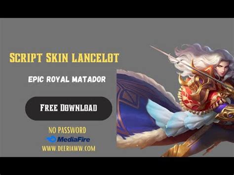 Script Skin Lancelot Epic Royal Matador No Password Full Effect