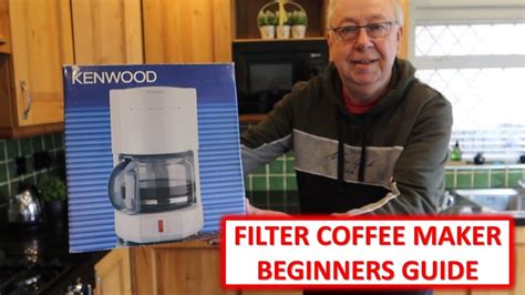 Make Perfect Coffee Every Time Beginner S Guide To A Filter Coffee Maker Youtube