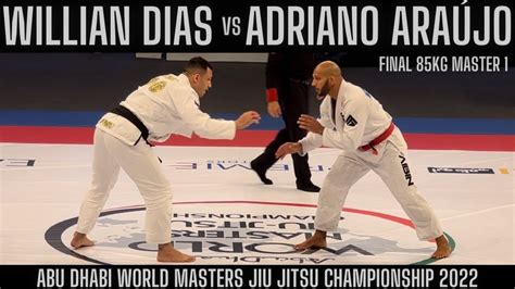 Willian Dias Vs Adriano Ara Jo Final Kg Master Abu Dhabi World