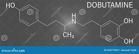 Dobutamine Molecule Skeletal Formula Stock Vector Illustration Of Chemistry Medical 244373544