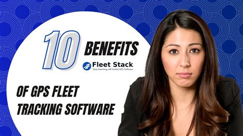 Top 10 Benefits Of Gps Fleet Tracking Software