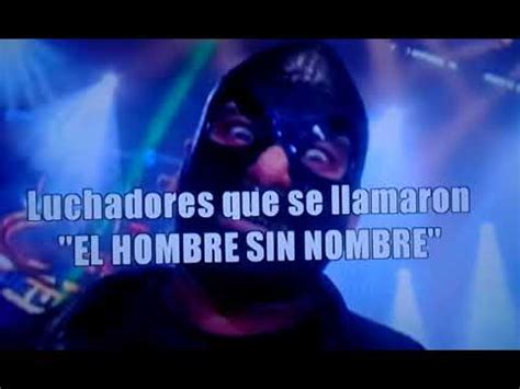 Top 5 Luchadores Que Han Portado El Personaje Del Hombre Sin Nombre