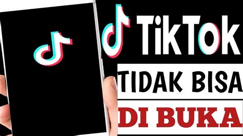 Cara Mengatasi Tik Tok Tidak Bisa Dibuka Youtube