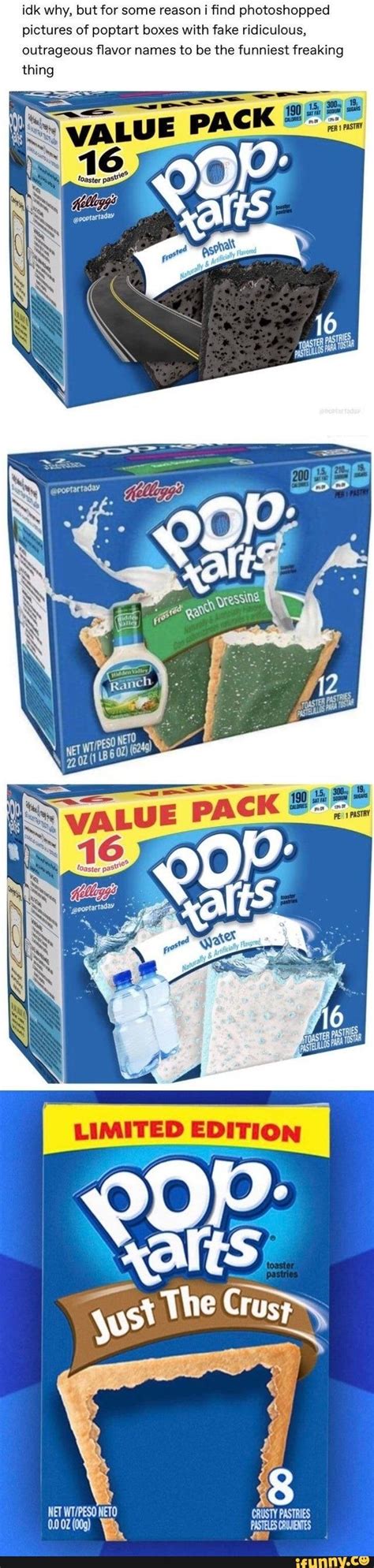 Idk Why But For Some Reason I ﬁnd Photoshopped Pictures Of Poptart