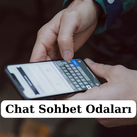 Chat Sohbet Odalar Chat Sohbet Odalar Mobil Sohbet Siteleri