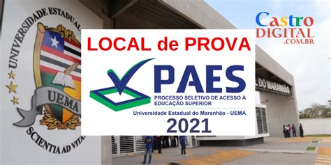 Local De Prova Do Paes 2021 Vestibular Uema E Uemasul E Impressão Do