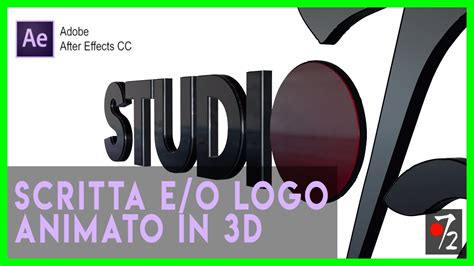 Adobe After Effects CC Tutorial Scritta E O Logo Animato In 3D