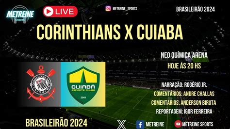 Corinthians X Cuiaba Ao Vivo Direto Da Neo Quimica Arena Com Imagem