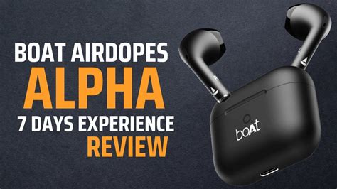 Boat Airdopes Alpha Review After 7 Days Experience YouTube