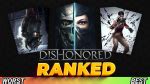 Dishonored Games Ranked From Best To Worst Game Craves