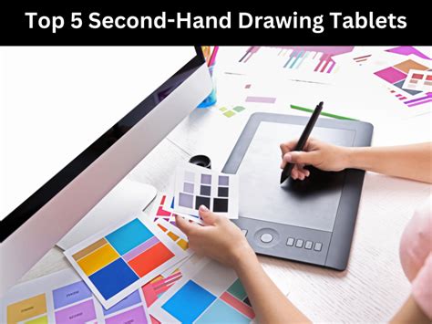 Top 5 Second-Hand Drawing Tablets| 1 elegant way to Elevate Your ...