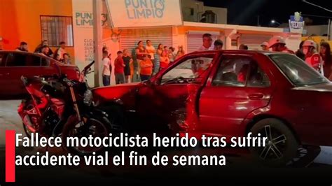 Fallece Motociclista Herido Tras Sufrir Accidente Vial El Fin De Semana