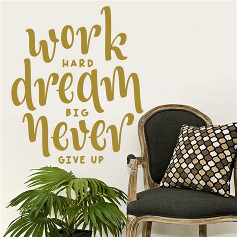 Work Hard Dream Big Never Give Up Wall Decal Quote Decal Motivational