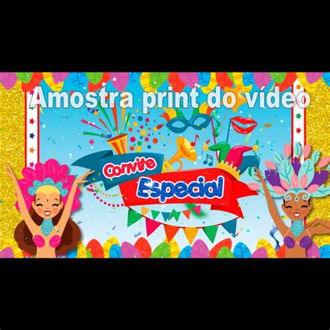 Convite Animado Carnaval Elo Produtos Especiais