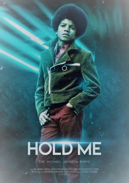 The Michael Jackson Biopic: Hold Me