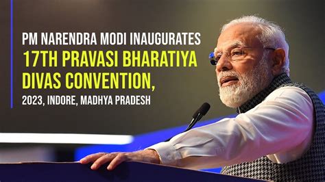 Pm Narendra Modi Inaugurates Th Pravasi Bharatiya Divas Convention