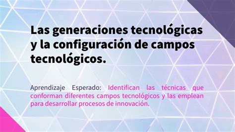 Las Generaciones TecnolÓgicas