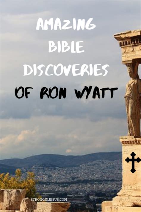 Discoveries Of Ron Wyatt- Every Christian Will Cherish - STRONGINJESUS.COM