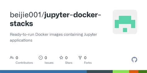 GitHub Beijie001 Jupyter Docker Stacks Ready To Run Docker Images