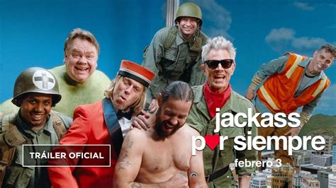 Jackass Por Siempre Tráiler Final Doblado Febrero 3 Youtube