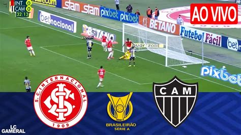 🔴internacional X AtlÉtico Mg⚫ao Vivo Com Imagens Assista Agora