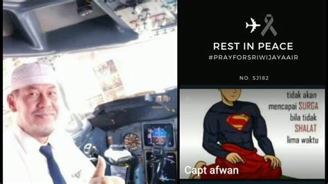 Profil Capten Afwan Pilot Sriwajaya Air Sj Pilot Identik Dengan