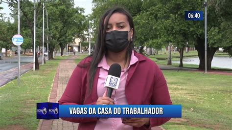 Casa Do Trabalhador Oferece 46 Vagas Nesta Sexta Feira Youtube