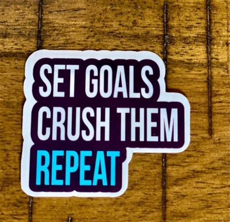 Set Goals Crush Them Repeat Stickerdecal Etsy