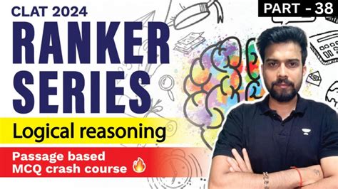 Clat 2024 Ranker Series Logical Reasoning Part 38 Clat 2024