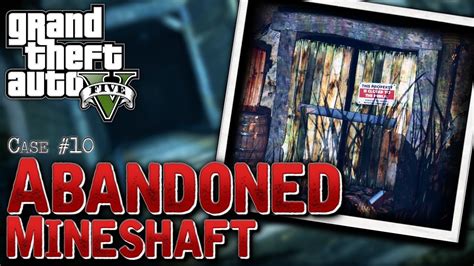 GTA 5 Myth Files Case 10 Abandoned Mineshaft YouTube