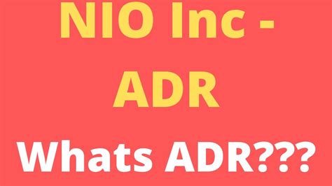 Nio Stock Ever Notice The Adr What Does It Mean Youtube