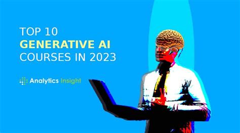 Top 10 Generative Ai Courses In 2024