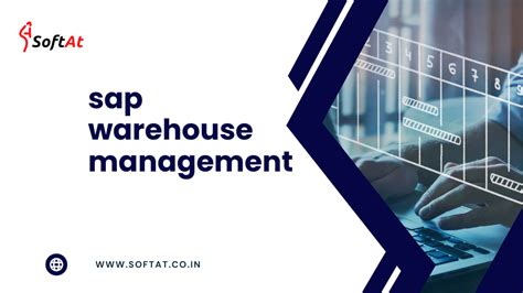 Sap Warehouse Management A Comprehensive Guide Softat