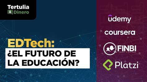 EDTech El futuro de la educación Qué beneficios aporta la