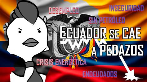 Ecuador Un Pa S Sumido En El Caos Youtube