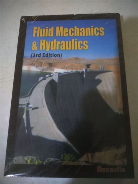 Fluid Mechanics Hydraulics Rd Edition By Besavilla Lazada Ph