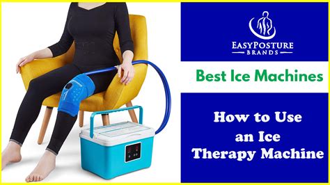 Best Ice Machines For Knee Surgery How To Use An Ice Therapy Machine Easy Posture Brands